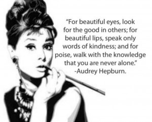 Wisely Quoted by Audry Hepburn
